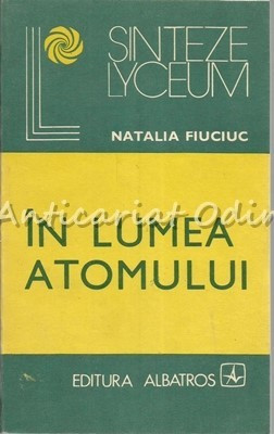 In Lumea Atomului - Natalia Fiuciuc foto