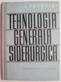 Tehnologia Generala Siderurgica &ndash; L. Popovici, Carte