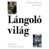 L&aacute;ngol&oacute; vil&aacute;g - A hossz&uacute; h&aacute;bor&uacute; 1914-1945 - Marina Amaral