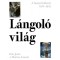 L&aacute;ngol&oacute; vil&aacute;g - A hossz&uacute; h&aacute;bor&uacute; 1914-1945 - Marina Amaral