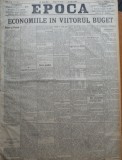 Ziarul Epoca, 11 Decembrie 1899 ; Economiile in viitorul buget