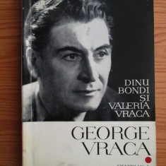 Dinu Bondi, Valeria Vraca - George Vraca