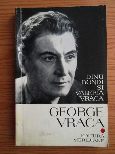 Dinu Bondi, Valeria Vraca - George Vraca