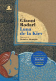 Luna de la Kiev &ndash; Gianni Rodari (ilustratii de Beatrice Alemagna)