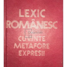 Ștelian Dumistrăcel - Lexic Românesc. Cuvinte, metafore, expresii (editia 1980)