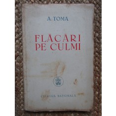 A. Toma - Flacari pe Culmi ,1946
