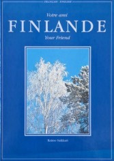 Votre ami Finlande. Your friend Finland - Raimo Suikkari