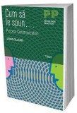 Cum sa le spun&hellip; | Gerard Collignon, Trei