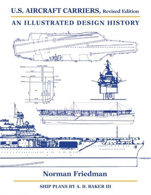 U.S. Aircraft Carriers Revised Edition: An Illustrated Design History foto