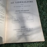 Le liberalisme essais de critique et d histoire - Anatole Leroy Beaulieu