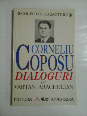 DIALOGURI CU VARTAN ARACHELIAN - CORNELIU COPOSU foto