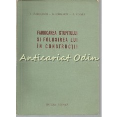 Fabricarea Stufitului Si Folosirea Lui In Constructii - I. Sandulescu