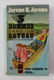 3 HOMMES DANS UN BATEAU par JEROME K. JEROME , 1964