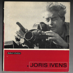 Robert Grelier - Joris Ivens, ed. Meridiane, 1968