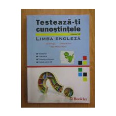 Testeaza-ti cunostintele. Limba engleza clasele 5-8 - Iulia Perju