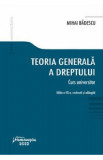 Teoria generala a dreptului. Curs universitar Ed.7 - Mihai Badescu