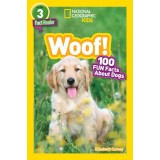 National Geographic Readers: Woof! 100 Fun Facts about Dogs