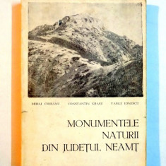 MONUMENTELE NATURII DIN JUDETUL NEAMT de MIHAI CIOBANU...VASILE IONESCU , 1972