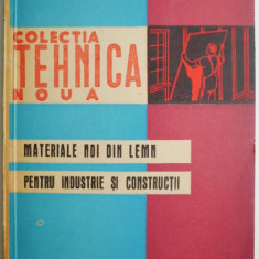 Materiale noi din lemn pentru industrie si constructii – Cazacu Eugen