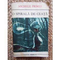 MICHELE PRISCO - O SPIRALA DE CEATA