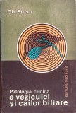 PATOLOGIA CLINICA A VEZICULEI SI CAILOR BILIARE-GHEORGHE BUCUR-276165