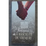 Hedi Simon - La răscruce de vremuri. Cronică evreiască