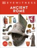 Ancient Rome: Discover One of History&#039;s Greatest Civilizations - From Its Vast Empire to Gladiators