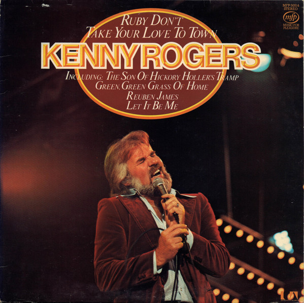 Vinil Kenny Rogers &ndash; Ruby Don&#039;t Take Your Love To Town (VG)