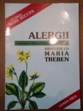 ALERGII , PREVENIRE , RECUNOASTERE , VINDECARE de MARIA TREBEN , 1996