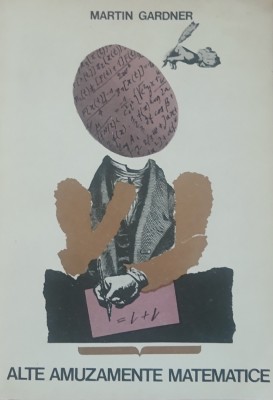 Martin Gardner - Alte amuzamente matematice foto