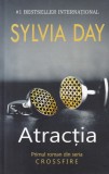 Atractia - Sylvia Day, Editura Litera, Romana, Carte de Dragoste, Coperta Brosata