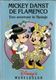 Carte Mickey danst de Flamenco Editie Ilustrata Walt Disney 1986 Disney Boekenclub 50 Pagini