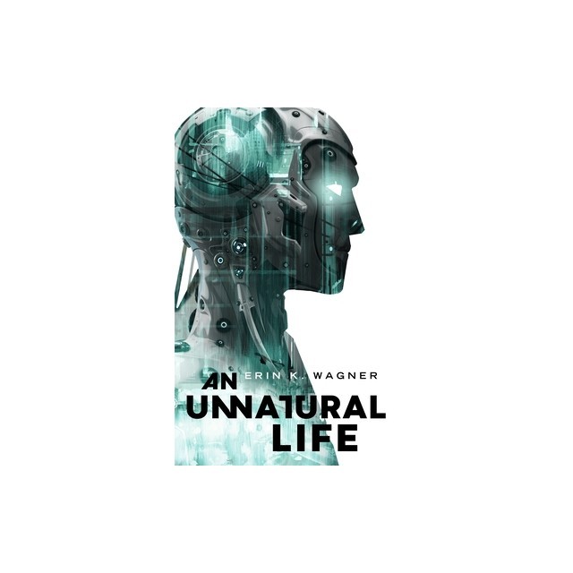 An Unnatural Life