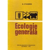 Bogdan Stugren - Ecologie generala - 109123