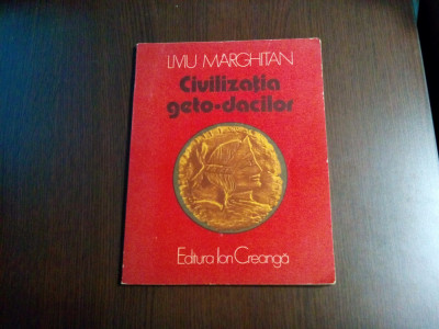 CIVILIZATIA GETO-DACILOR - Liviu Marghitan - Editura Ion Creanga, 1981, 79 p. foto