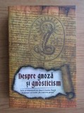 Cumpara ieftin Despre gnoza si gnoticism - Henri Charles Puech, 2018