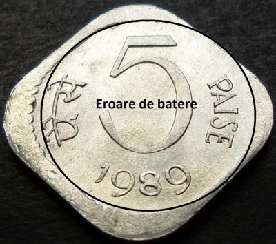 Moneda 5 PAISE - INDIA, anul 1989 *cod 2634 = A.UNC + EROARE BATERE foto