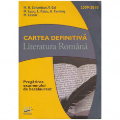 Literatura Romana - Cartea definitiva: Pregatirea examenului de bacalaureat foto