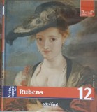 PICTORI DE GENIU VOL.12 VIATA SI OPERA LUI RUBENS-GIUSEPPE CONTELLI-334859