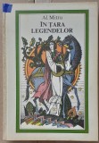(C539) AL. MITRU - IN TARA LEGENDELOR
