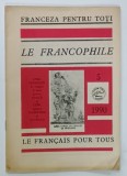 LE FRANCOPHILE , FRANCEZA PENTRU TOTI , REVISTA , NR. 5 , 1990