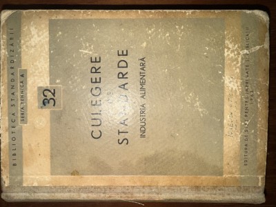 Culegere de standarde - Industria Alimentară foto