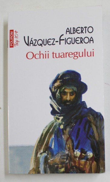 OCHII TUAREGULUI de ALBERTO VAZQUEZ - FIGUEROA , 2022