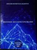 METODE DE CONCENTRARE-GRIGORI PETROVICH GRABOVOI-347998