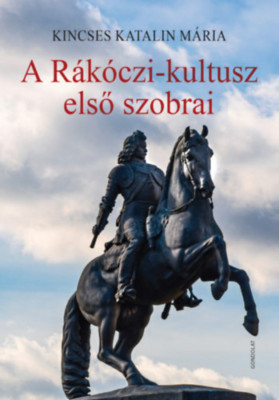 A R&amp;aacute;k&amp;oacute;czi-kultusz első szobrai - Kincses Katalin M&amp;aacute;ria foto