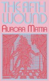 Carte straina engleza: The Fifth Wound - Roman Phantasmagoric, Myth, Love Story