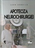 Apoteoza Neurochirurgiei - Leon Danaila - Universul Juridic - Carte Medicina, Chirurgie, Neurochirurgie