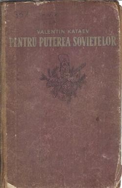 Pentru puterea sovietelor - Valentin Kataev foto