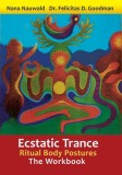 Ecstatic Trance: Ritual Body Postures - The Workbook