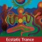 Ecstatic Trance: Ritual Body Postures - The Workbook